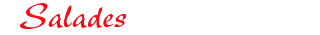 Salades