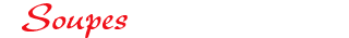 Soupes
